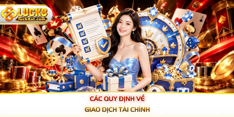 Các quy định về giao dịch tài chính